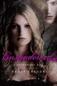 Enshadowed (A Nevermore Book) - 9781442402041 by Kelly Creagh, 9781442402041
