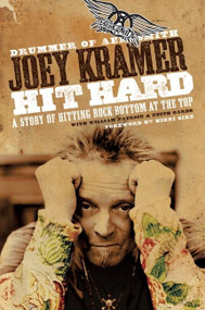 Hit Hard (A Story of Hitting Rock Bottom at the Top) by Joey Kramer, 9780061566622