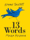 13 Words - 9780061664670 by Lemony Snicket, Maira Kalman, 9780061664670