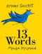 13 Words - 9780061664670 by Lemony Snicket, Maira Kalman, 9780061664670