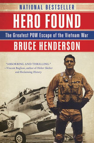 Hero Found (The Greatest POW Escape of the Vietnam War) by Bruce Henderson, 9780061571374