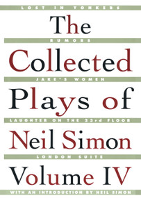 The Collected Plays of Neil Simon Vol IV by Neil Simon, 9780684847856