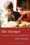 The Hunger (A Memoir of an Accidental Chef) by John DeLucie, Graydon Carter, 9780061579295