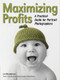Maximizing Profits (A Practical Guide for Portrait Photographers) by Lori Nordstrom, 9781608958511