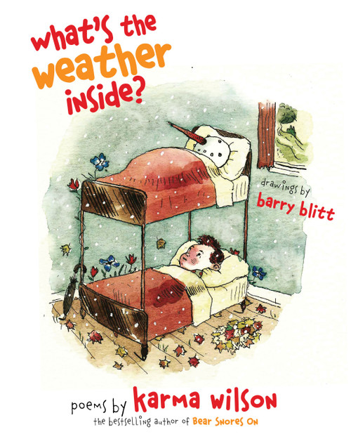 What's the Weather Inside? by Karma Wilson, Barry Blitt, 9781416900924