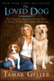 The Loved Dog by Tamar Geller, Andrea Cagan, 9781416593980