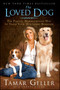 The Loved Dog by Tamar Geller, Andrea Cagan, 9781416593980