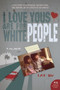 I Love Yous Are for White People (A Memoir) by Lac Su, 9780061543661