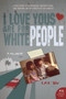 I Love Yous Are for White People (A Memoir) by Lac Su, 9780061543661