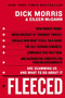 Fleeced (How Barack Obama, Media Mockery of Terrorist Threats, Liberals Who Want to Kill Talk Radio, the Self-Serving Congress, Companies That Help Iran, and Washington Lobbyists for Foreign Governments Are Scamming Us...and What to Do About It) by Dick Morris, Eileen McGann, 9780061547775