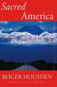 Sacred America (Edward S. Curtis and the North American Indian) by Roger Housden, 9781451683691