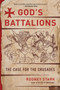 God's Battalions (The Case for the Crusades) by Rodney Stark, 9780061582608