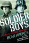 Soldier Boys - 9781481427043 by Dean Hughes, 9781481427043