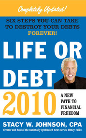 Life or Debt 2010 (A New Path to Financial Freedom) by Stacy Johnson, 9781439168608