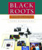 Black Roots (A Beginners Guide To Tracing The African American Family Tree) by Tony Burroughs, 9780684847047