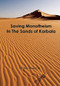 Saving Monotheism in the Sands of Karbala by S. V. Mir Ahmed Ali, 9780940368057