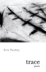 Trace (Poems) by Eric Pankey, 9781571314499