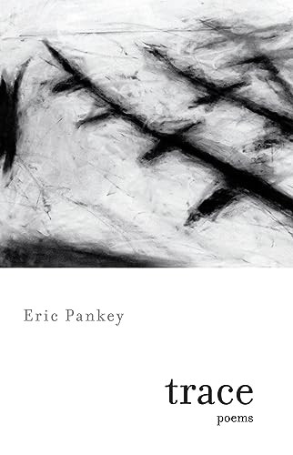 Trace (Poems) by Eric Pankey, 9781571314499