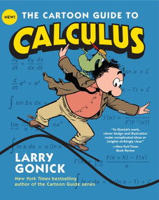 The Cartoon Guide to Calculus by Larry Gonick, 9780061689093