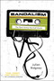 Bandalism (The Rock Group Survival Guide) by Julian Ridgway, 9780061645594
