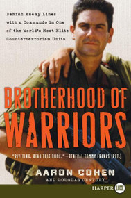 Brotherhood of Warriors (Behind Enemy Lines with a Commando in One of the World's Most Elite Counterterrorism Units) - 9780061649400 by Aaron Cohen, Douglas Century, 9780061649400