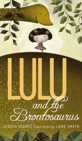 Lulu and the Brontosaurus by Judith Viorst, Lane Smith, 9781416999621