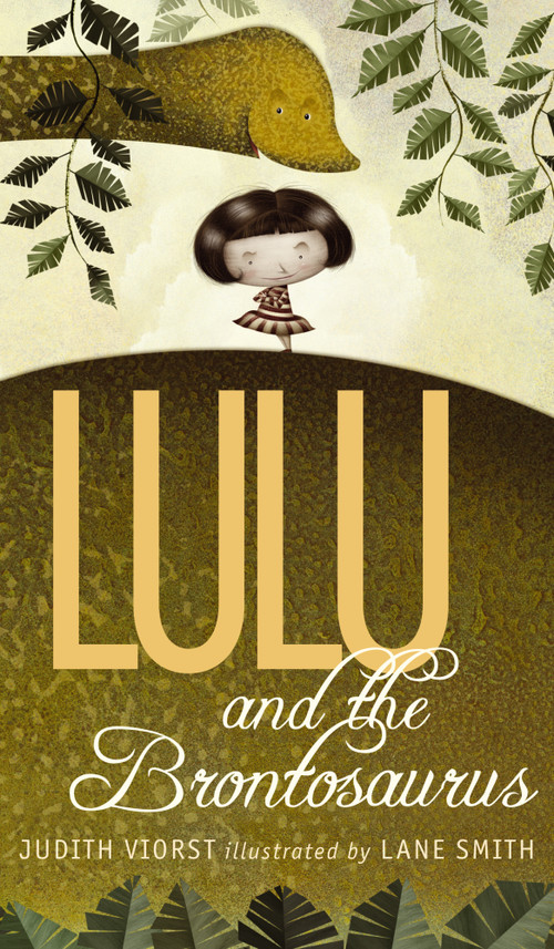 Lulu and the Brontosaurus by Judith Viorst, Lane Smith, 9781416999621