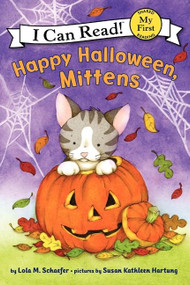 Happy Halloween, Mittens by Lola M. Schaefer, Susan Kathleen Hartung, 9780061702211