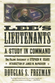 Lee's Lieutenants Third Volume Abridged (A Study in Command) by Douglas Southall Freeman, 9780684859798