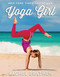 Yoga Girl by Rachel Brathen, 9781501106767