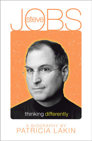 Steve Jobs (Thinking Differently) - 9781442453944 by Patricia Lakin, 9781442453944