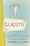Guests (Or, How to Survive Hospitality: The Classic Guidebook) by Russell Lynes, 9780061706417