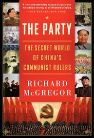 The Party (The Secret World of China's Communist Rulers) - 9780061708763 by Richard McGregor, 9780061708763