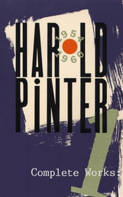Complete Works, Volume I by Harold Pinter, 9780802150967