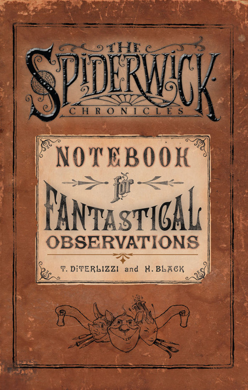 Notebook for Fantastical Observations by Holly Black, Tony DiTerlizzi, Tony DiTerlizzi, 9781416903451