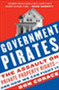 Government Pirates (The Assault on Private Property Rights--and How We Can Fight It) by Don Corace, 9780061661433