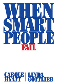 When Smart People Fail by Carole Hyatt, Linda Gottlieb, 9781439156889