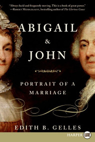 Abigail and John (Portrait of a Marriage) - 9780061668364 by Edith Gelles, 9780061668364