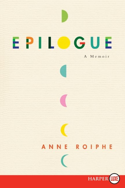 Epilogue (A Memoir) - 9780061668579 by Anne Roiphe, 9780061668579