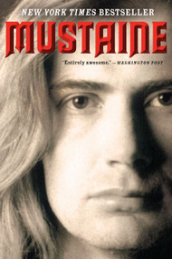 Mustaine (A Heavy Metal Memoir) by Dave Mustaine, Joe Layden, 9780061714405