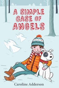 A Simple Case of Angels by Caroline Adderson, 9781554984282