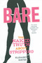 Bare (The Naked Truth About Stripping) by Elisabeth Eaves, 9781580051217