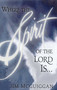 Where the Spirit of the Lord Is by Jim McGuiggan, 9781451665680