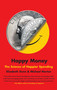 Happy Money (The Science of Happier Spending) by Elizabeth Dunn, Michael Norton, 9781451665079