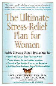 The Ultimate Stress-Relief Plan for Women by Stephanie McClellan, Beth Hamilton, 9781416593591