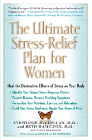 The Ultimate Stress-Relief Plan for Women by Stephanie McClellan, Beth Hamilton, 9781416593591