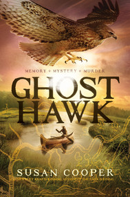 Ghost Hawk by Susan Cooper, 9781442481411