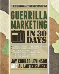 Guerrilla Marketing in 30 Days by Al Lautenslager, Jay Levinson, 9781599185316