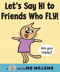 Let's Say Hi to Friends Who Fly! - 9780061728464 by Mo Willems, Mo Willems, 9780061728464
