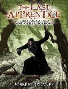 The Last Apprentice: The Spook's Tale (And Other Horrors) - 9780061730313 by Joseph Delaney, 9780061730313